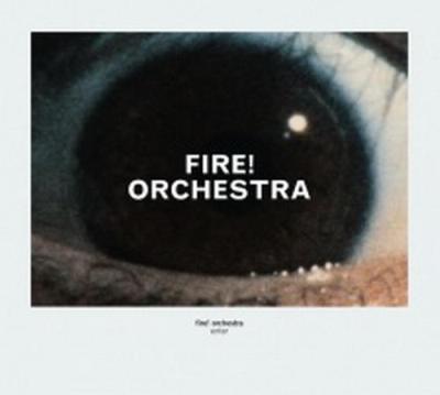 Fire! Orchestra - Enter! (2014)