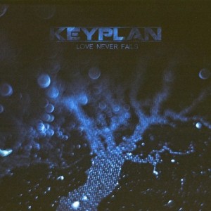 KeyPlan - Love Never Fails [Single] (2014)