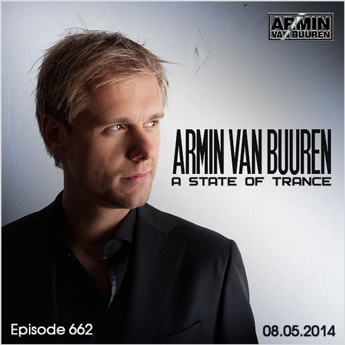 Armin van Buuren - A State of Trance 662 (08.05.2014)