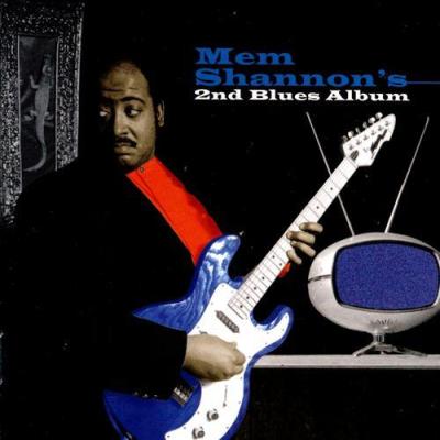 Mem Shannon - 2nd Blues Album (1997)
