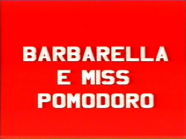 Barbarella e Miss Pomodoro / Barbarella  Miss Pomodoro (Alex De Renzy aka Rex Borsky, Coastline Films)[199? ., Feature, Anal, Interracial, VHSRip]( Barbarella (Virna Anderson), Miss Pomodoro, Nina Rey )