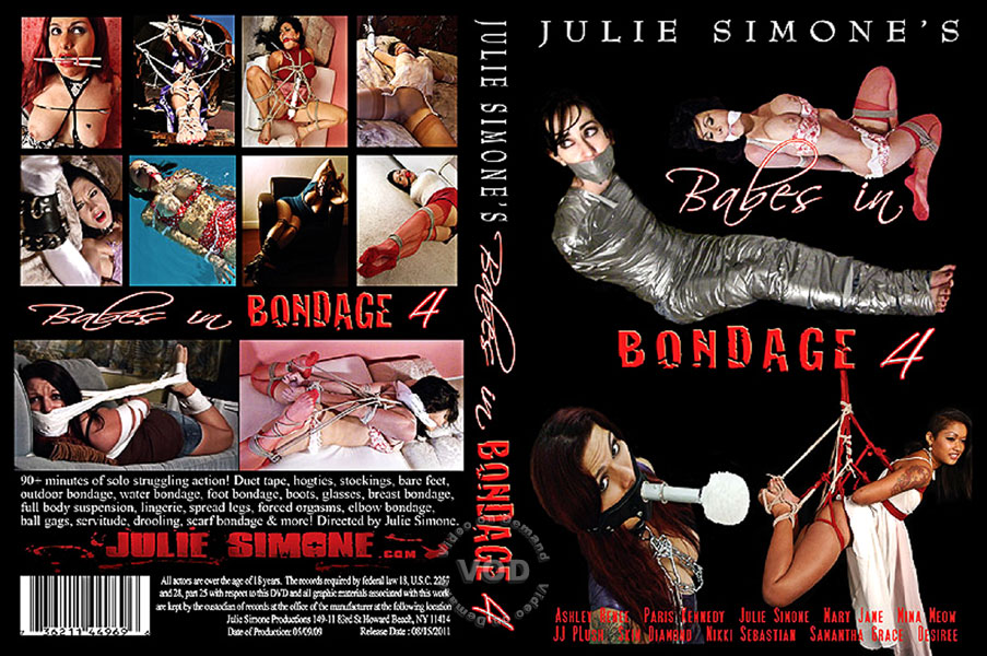 Babes In Bondage # 4 |   # 4 (Julie Simone Productions)[2011, BDSM, Fetish, Bondage, Compilation, Domination, Orgasm Control, Hardcore, DVDRip](Mary Jane, Ashley Renee, Julie Simone, Paris Kennedy, Samantha Grace, Mina Meow)