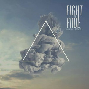 Fight The Fade - Second Horizon (2014)