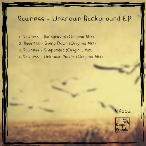 Rawness - Unknown Background EP (2014)