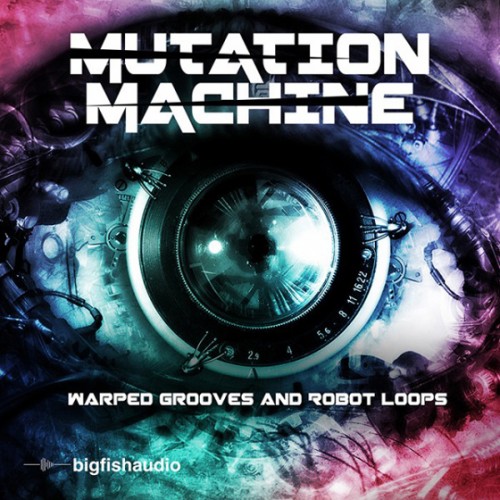 Big Fish Audi0 Mutation Machine Warped Grooves and Robot Loops