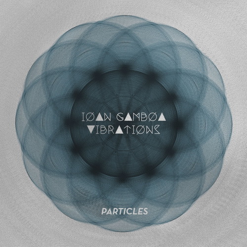 Ioan Gamboa - Vibrations (2014)