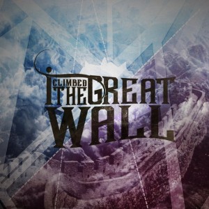 I Climbed The Great Wall - I Climbed The Great Wall [EP] (2014)
