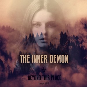 Beyond This Place – The Inner Demon (Single) (2014)