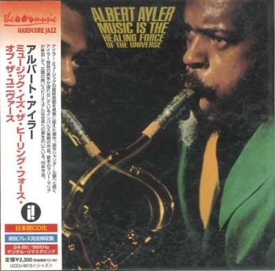 Albert Ayler - Music Is The Healing Force Of The Universe (2003)