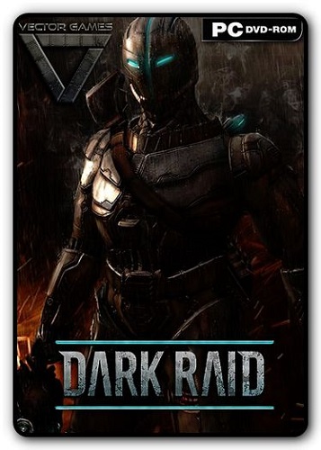 Dark Raid (2014/PC/Rus|Eng) RePack  Deefra6