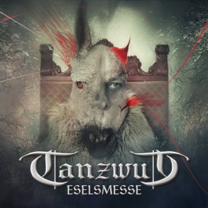 Tanzwut - Eselsmesse (2014)