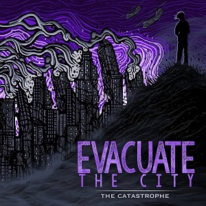 Evacuate The City - The Catastrophe (Single) (2014)