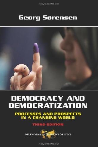 Democracy and Democratization: Processes and Prospects in a Changing World, Third Edition