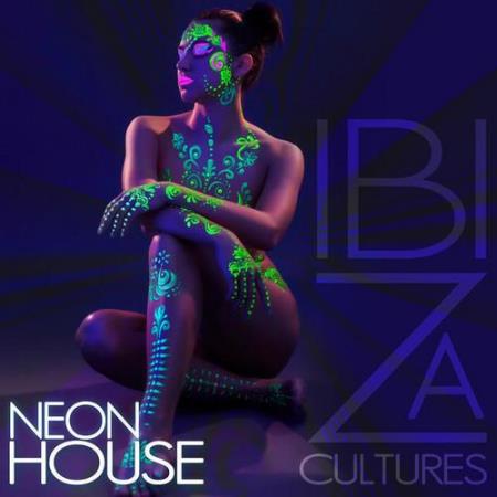 Ibiza Cultures - Neon House (2014)