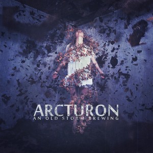 Arcturon - An Old Storm Brewing (2013)