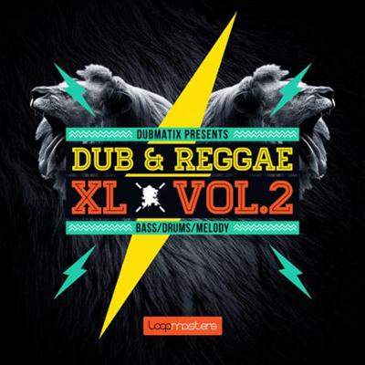 Loopmasters DUBMATIX Presents Dub and Reggae XL VOL .2 MULTiFORMAT-AUDIOSTRiKE