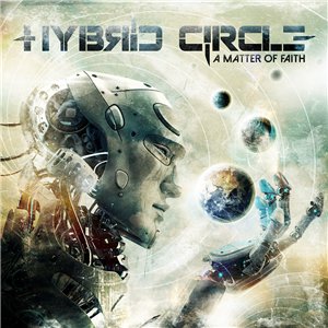 Hybrid Circle - A Matter of Faith (2014)