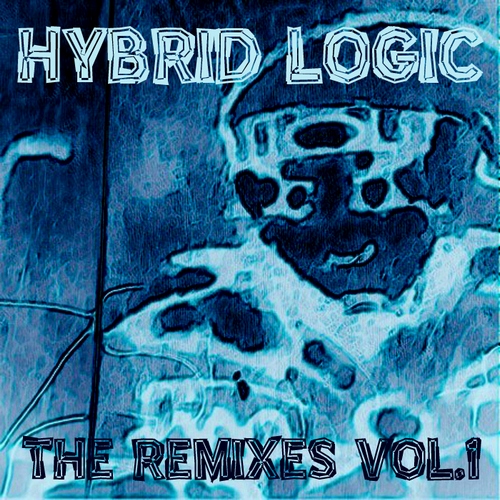 Hybrid Logic - The Remixes Vol.1 (2014)