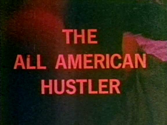 The All American Hustler /   (Huck Walker, Cinema Corp.) [1976 ., Feature, Classic, VHSRip]