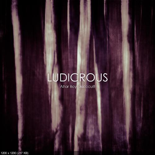 Ludicrous - Altar Boy Discocult (2014)