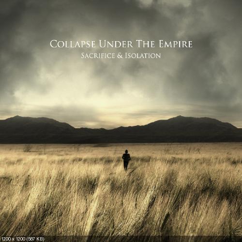 Collapse Under the Empire - Sacrifice & Isolation (2014)