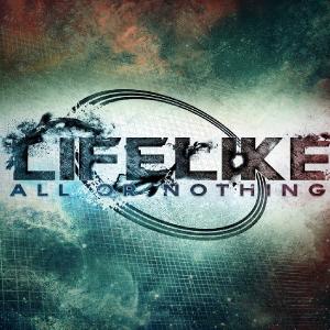 LifeLike - All Or Nothing [Single] (2014)