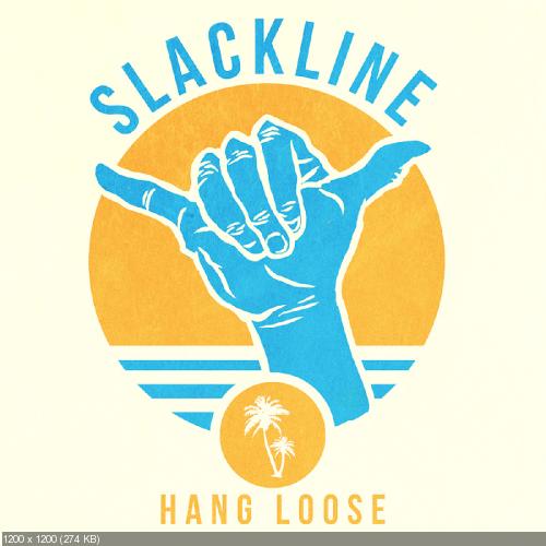 Slackline - Hang Loose [EP] (2014)