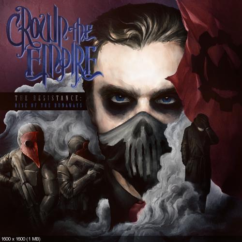 Crown The Empire - Rise Of The Runaways [New Track] (2014)