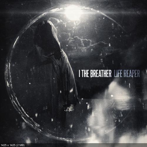 I The Breather - Life Reaper (2014)