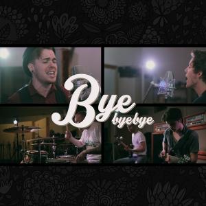Our Last Night - Bye Bye Bye [Single] (2014)