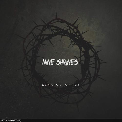 Nine Shrines - King of Mercy (Single) (2016)
