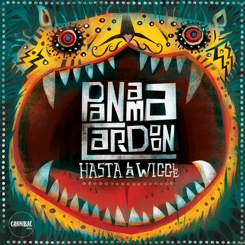 Panama Cardoon - Hasta La Wiggle (2014)