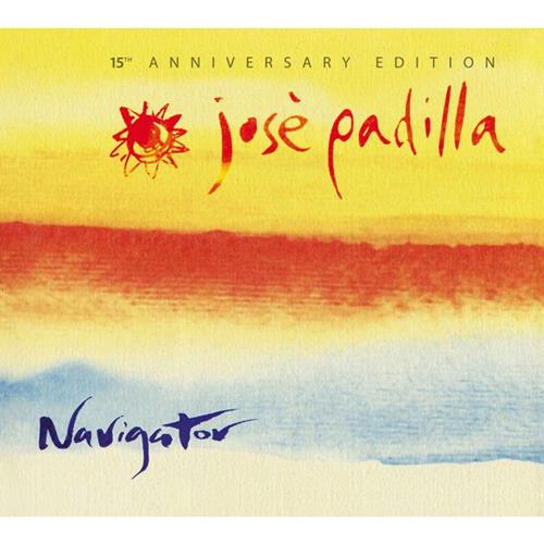Jose Padilla - Navigator. 15th Anniversary Edition (2014)
