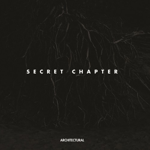 Architectural - Secret Chapter (2014)